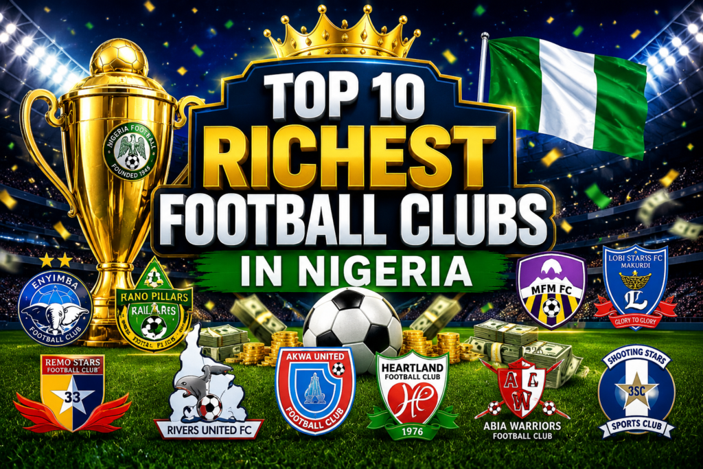 Top 10 richest football clubs in Nigeria