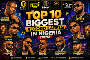 Top 10 Most Famous Record Labels in Nigeria